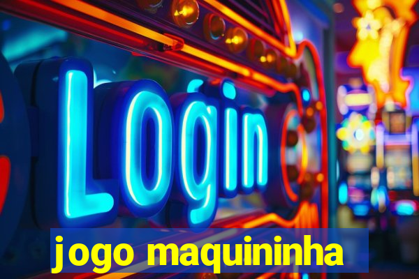 jogo maquininha